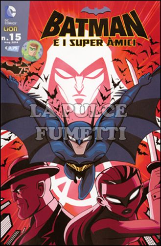 BATMAN E I SUPER AMICI #    15